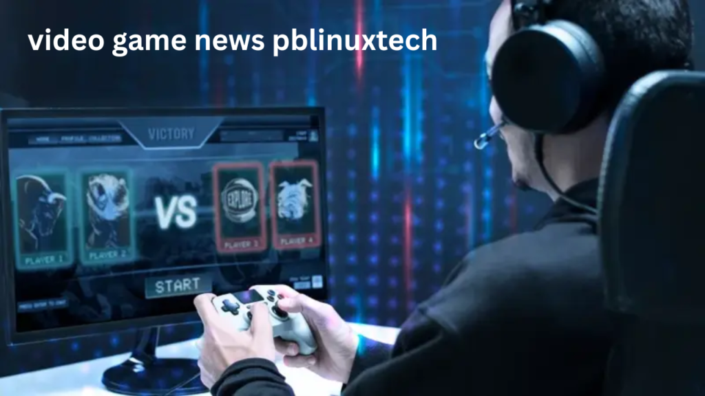 video game news pblinuxtech