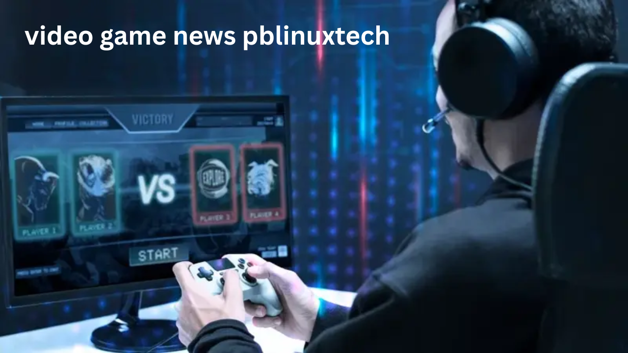video game news pblinuxtech
